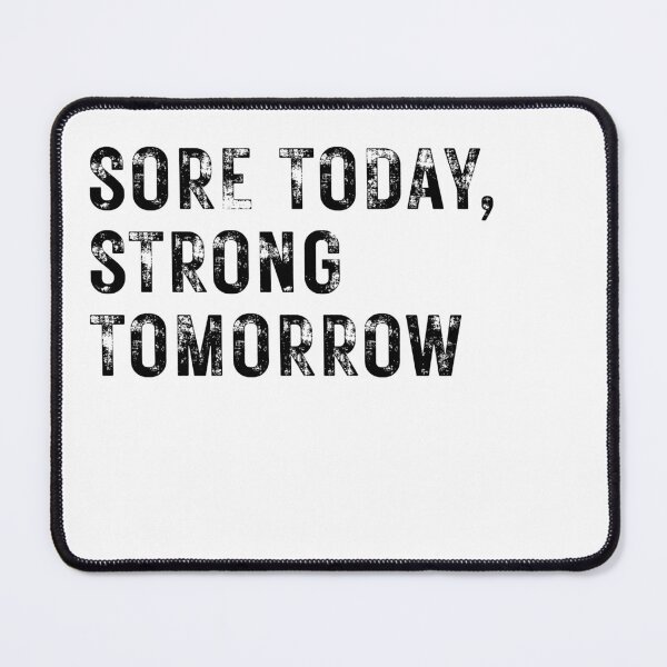 Item preview, Sore Today, Strong Tomorrow Slogan for Gym Fitness Fans designed and sold by Unique Egg.