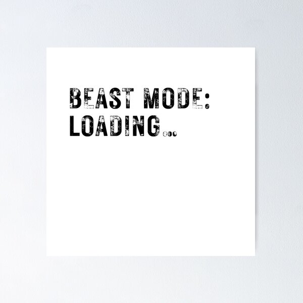 Item preview, Beast mode: Loading… Slogan for Gym Fitness Fans designed and sold by Unique Egg.