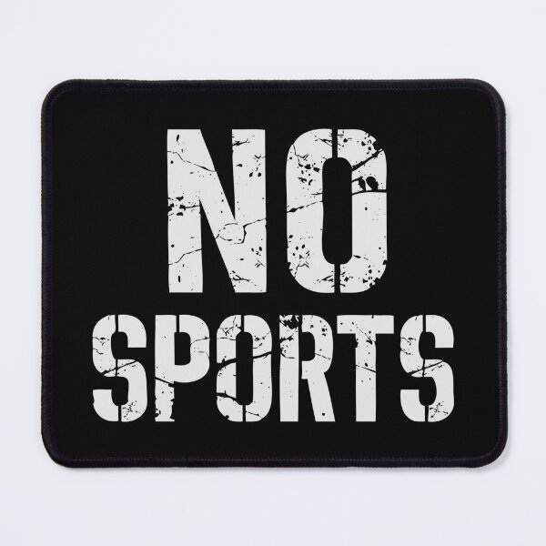 Item preview, NO SPORTS White designed and sold by StudioDestruct.