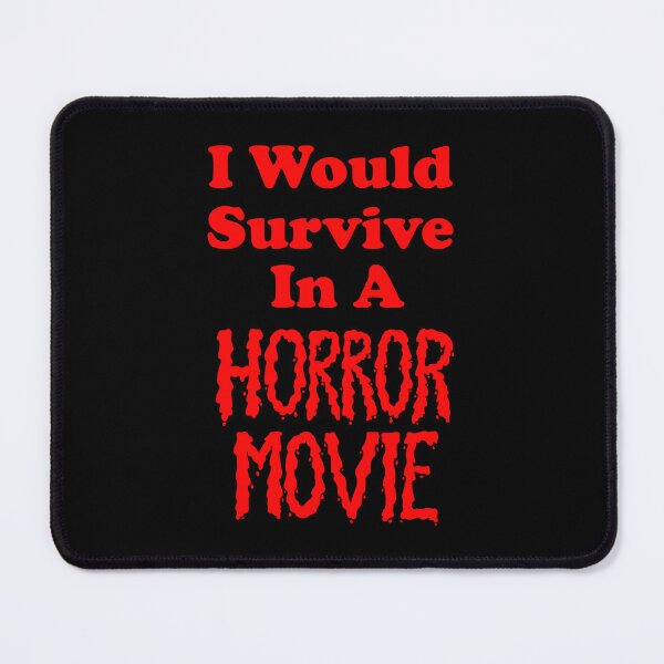 Item preview, I Would Survive In A Horror Movie (red) designed and sold by TiffinByLK.