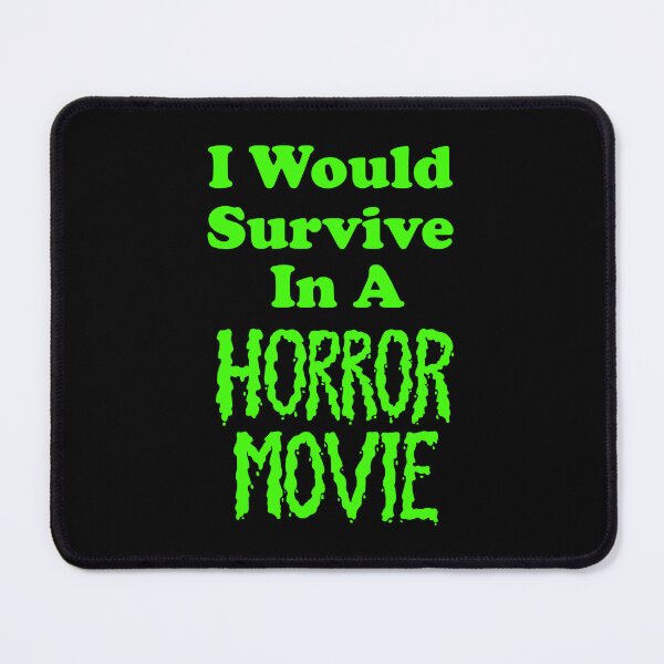 Item preview, I Would Survive In A Horror Movie (green) designed and sold by TiffinByLK.