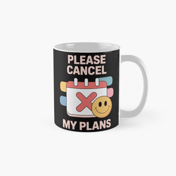 Item preview, Please Cancel My Plans designed and sold by SignumShop.