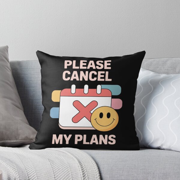 Item preview, Please Cancel My Plans designed and sold by SignumShop.