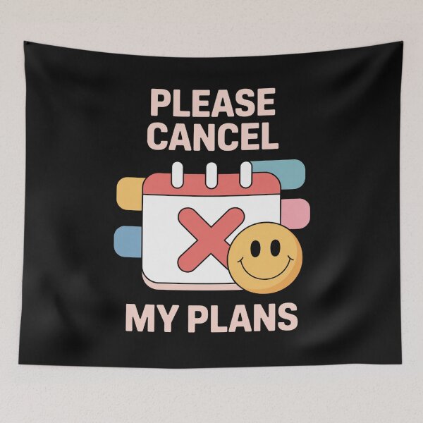 Item preview, Please Cancel My Plans designed and sold by SignumShop.