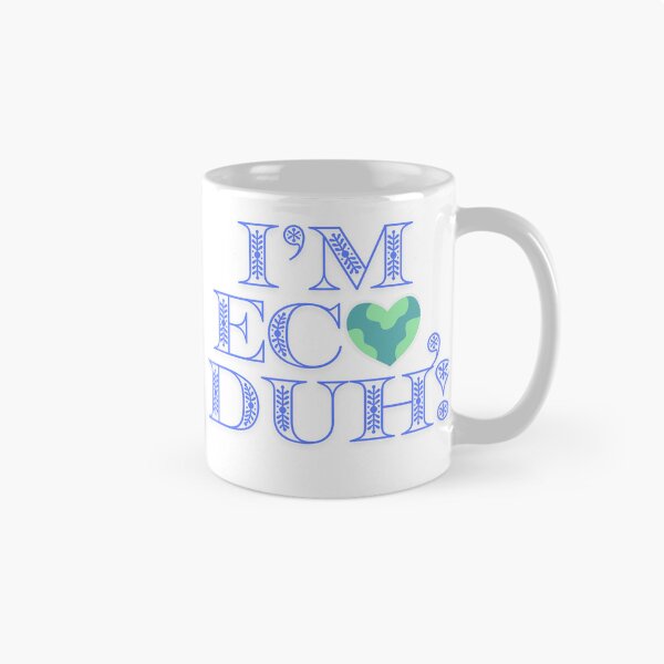 Item preview, I'm Eco Duh! designed and sold by PatherineStore.
