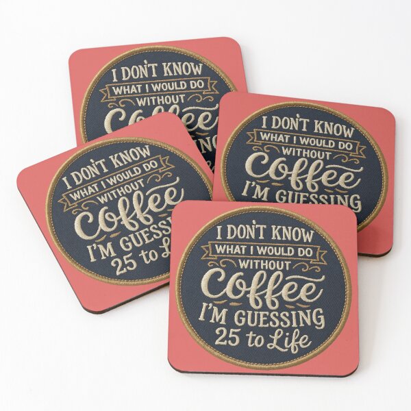 Item preview, I Don't know what I'd do without Coffee...  | Funny Sarcastic Humour designed and sold by Intrepid Media.