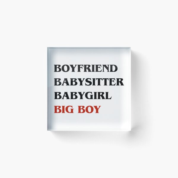 Item preview, Boyfriend, Babysitter, Babygirl, Big Boy (black) designed and sold by lilyscribbles.