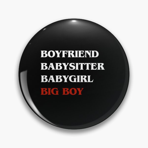 Item preview, Boyfriend, Babysitter, Babygirl, Big Boy (white) designed and sold by lilyscribbles.