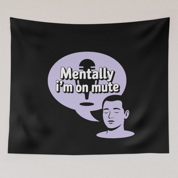 Item preview, Mentally I’m On Mute designed and sold by SignumShop.