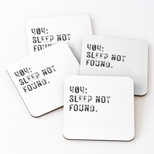 Item preview, 404: Sleep Not Found Fun Slogan Text for IT Fans designed and sold by Unique Egg.