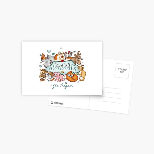 Love all animals, go vegan Postcard