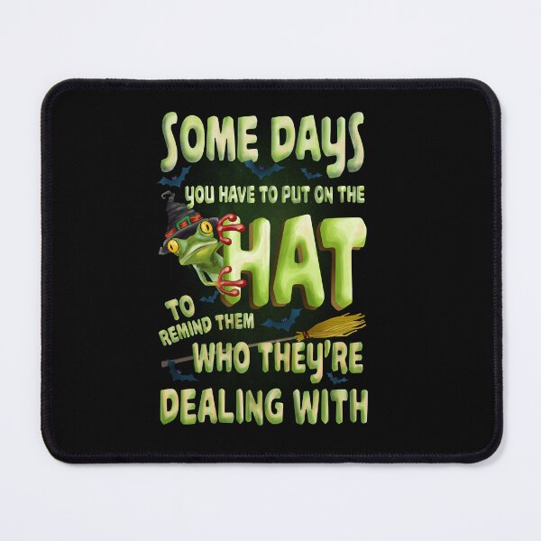 Item preview, Some Days You Have To Put On The Hat designed and sold by TheMoonlightShop.