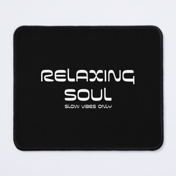 Item preview, RELAXING SOUL – Slow Vibes Only, Unique designed and sold by villacreativa.