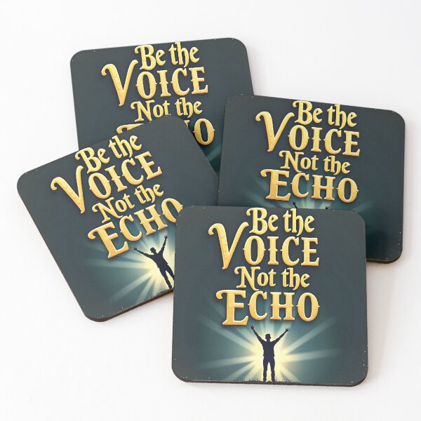 Item preview, Be the Voice, Not the Echo  designed and sold by nhk999.