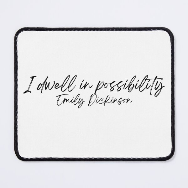 Item preview, Dwell In Possibility - Emily Dickinson designed and sold by Mirth and Magic.