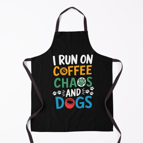 Item preview, I Run On Coffee, Chaos And Dogs designed and sold by box-artshop.