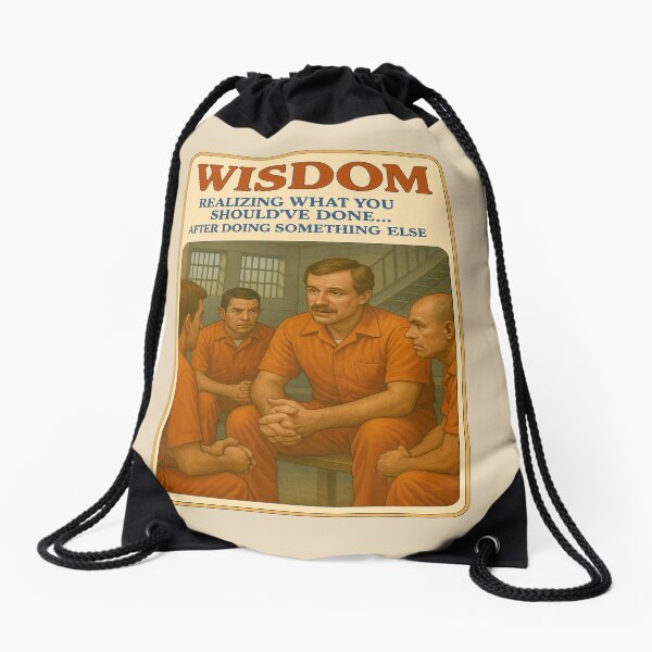 Item preview, Wisdom: Motivational Poster Parody designed and sold by Trauma Nicole.