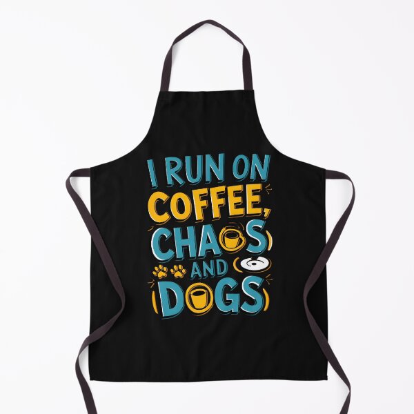 Item preview, Copy of I Run On Coffee, Chaos And Dogs designed and sold by box-artshop.