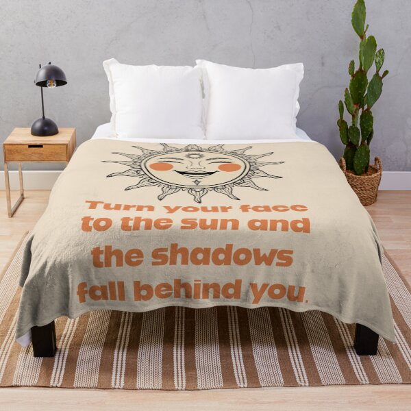 Item preview, Turn your face to the sun and the shadows fall behind you. designed and sold by La Loca.