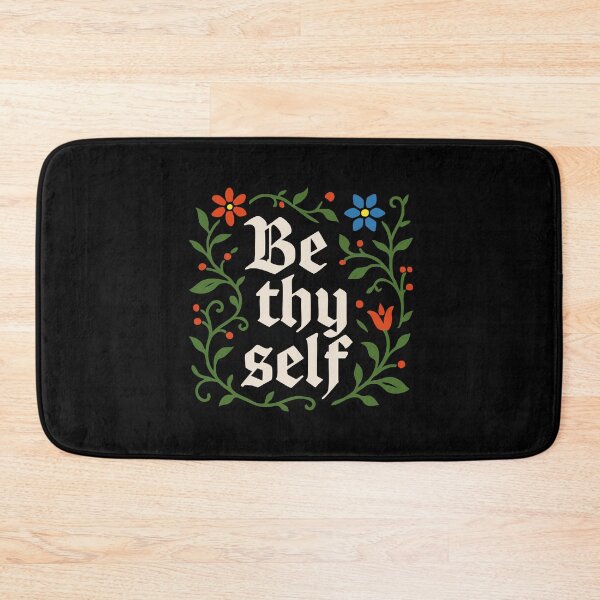 Item preview, "Be Thy Self" Cute Funny Medieval Text Art Word designed and sold by LuveeTuffCo.