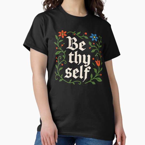 Item preview, "Be Thy Self" Cute Funny Medieval Text Art Word designed and sold by LuveeTuffCo.