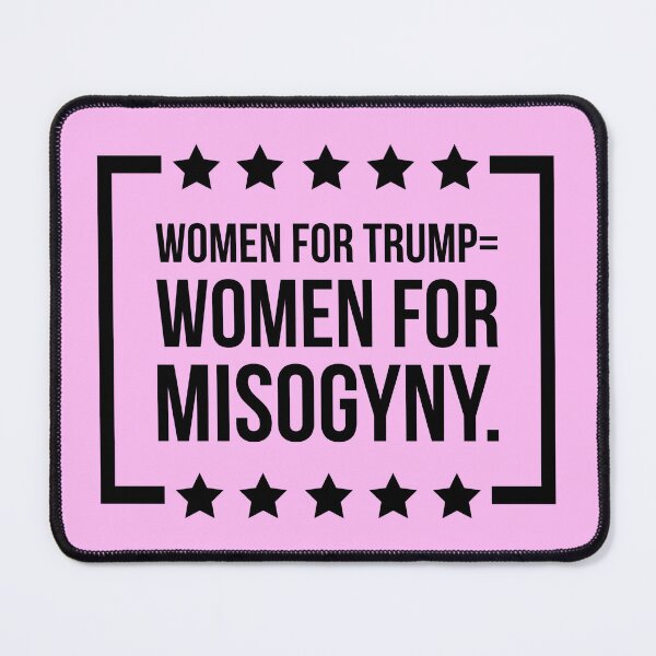 Item preview, Women for misogyny designed and sold by Rachel the Artist .