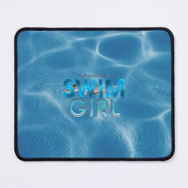 Item preview, Don't Mess With a Swim Girl designed and sold by teepossible.