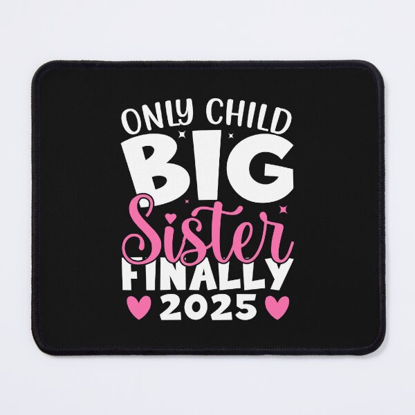 Item preview, Only child big sister finally 2025 designed and sold by marfanna.