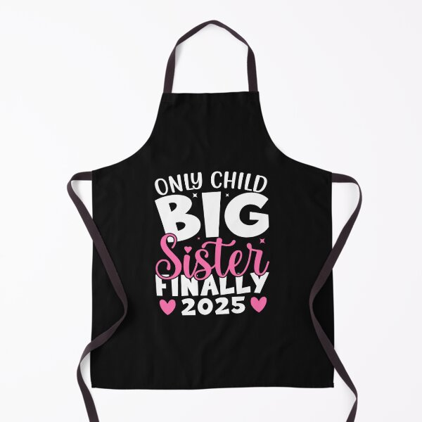 Item preview, Only child big sister finally 2025 designed and sold by marfanna.