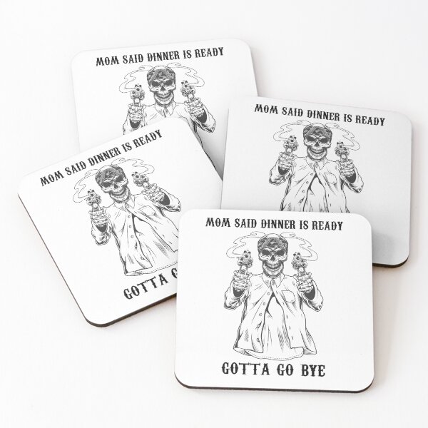 Item preview, MOM SAID DINNER IS READY - Funny Skeleton Meme designed and sold by Fra-sca-ti.