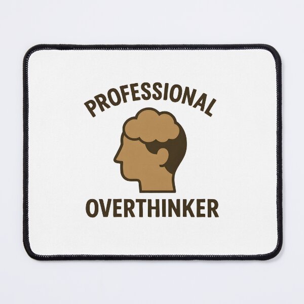 Item preview, Professional Overthinker Funny Mental Health Relatable Design designed and sold by allogy.