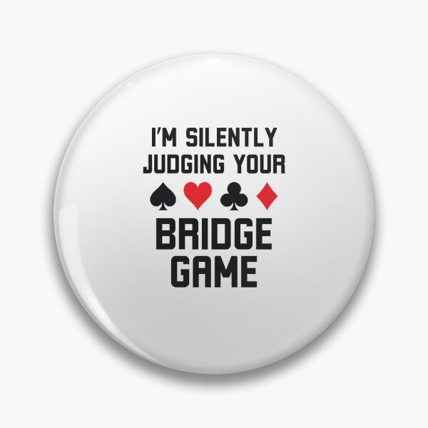 Item preview, I'm silently judging your bridge game funny bridge humor designed and sold by snowry.