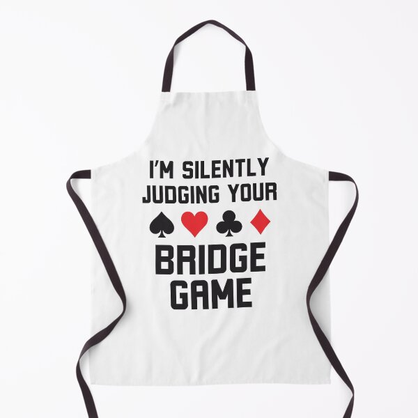 Item preview, I'm silently judging your bridge game funny bridge humor designed and sold by snowry.
