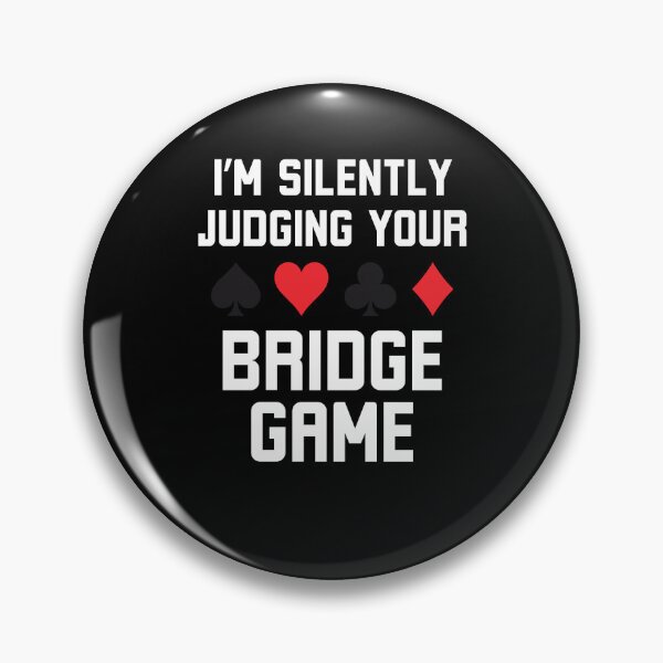 Item preview, I'm silently judging your bridge game funny bridge joke designed and sold by snowry.