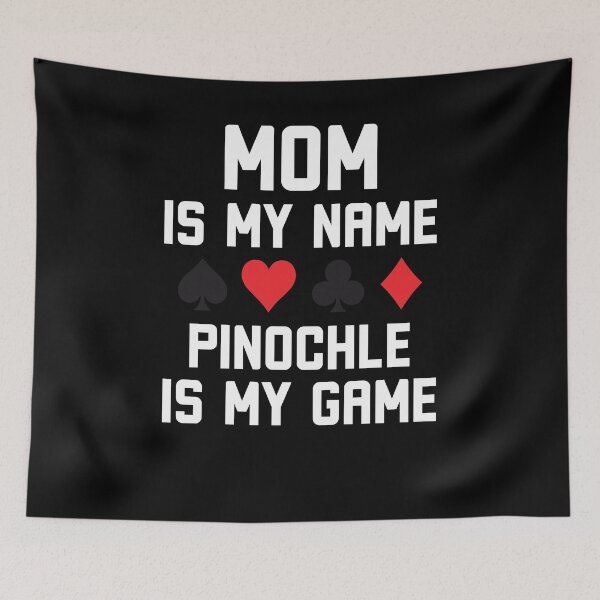 Item preview, Mom is my name pinochle is my game funny pinochle humor designed and sold by snowry.