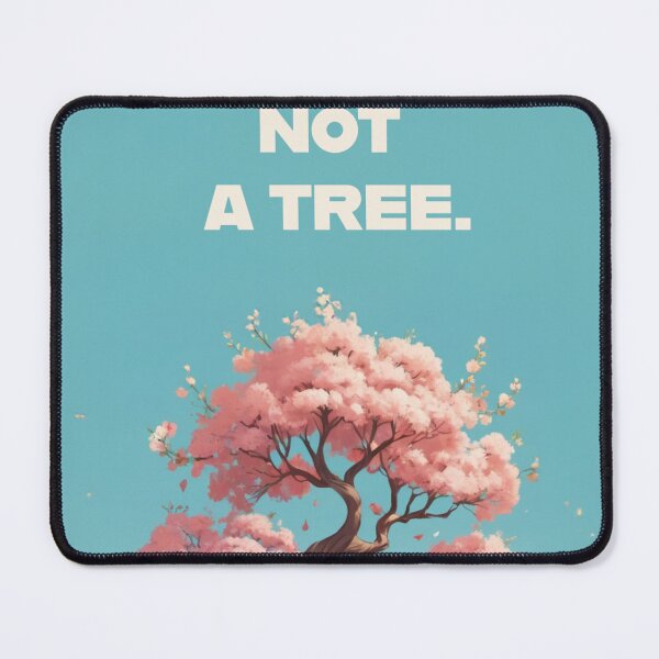 Item preview, If you don't like where you are, move, you are not a tree. designed and sold by La Loca.