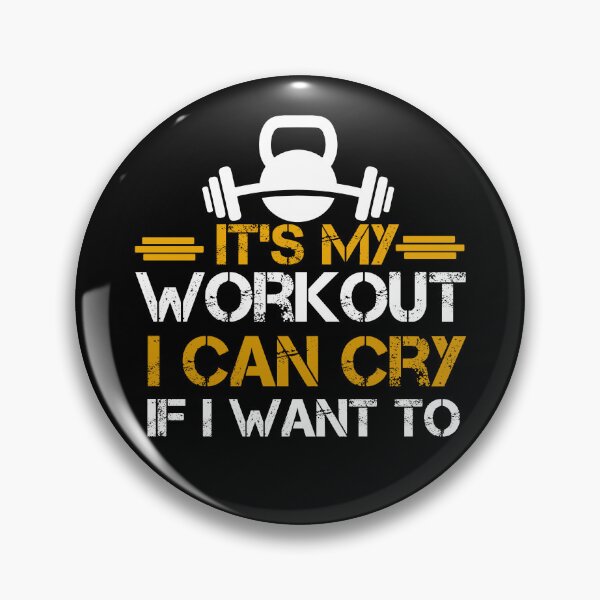 Item preview, It’s My Workout, I Can Cry If I Want To designed and sold by LukWer.