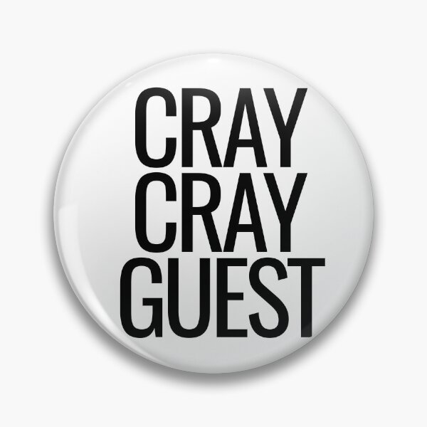 Item preview, Cray Cray Guest. designed and sold by tshirts.click.