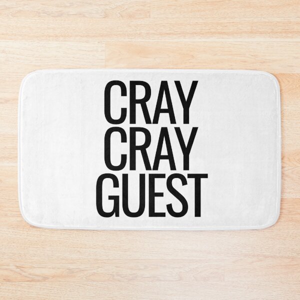 Item preview, Cray Cray Guest. designed and sold by tshirts.click.