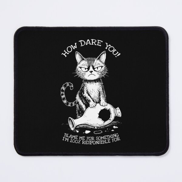 Item preview, Funny Sarcastic Cat Lover How Dare You Blame Me Broken Vase designed and sold by GrandeDuc.