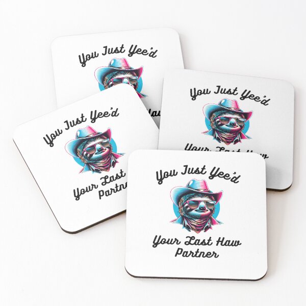 Item preview, You just Yee'd Your last haw partner funny sloth cowboy joke designed and sold by snowry.