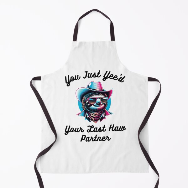 Item preview, You just Yee'd Your last haw partner funny sloth cowboy joke designed and sold by snowry.