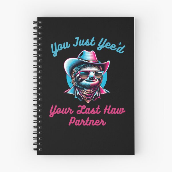 Item preview, Funny You just Yee'd Your last haw partner sloth cowboy joke designed and sold by snowry.