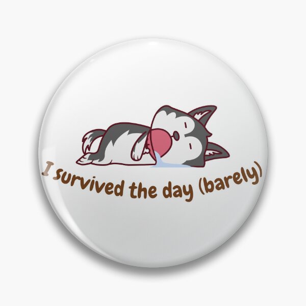 Item preview, I Survived the Day (Barely) - Funny Tired Dog Design designed and sold by OliveDes.