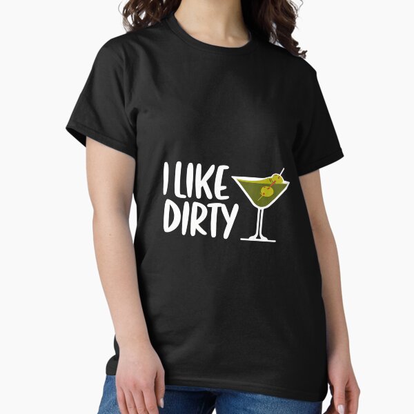 Item preview, I Like Dirty Drinks designed and sold by Sparcus.