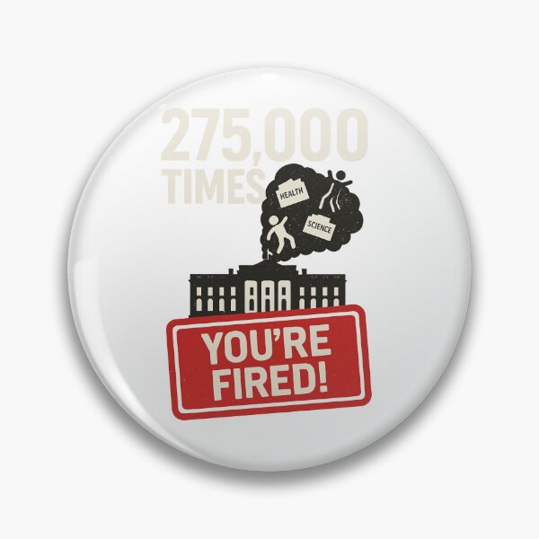 Item preview, 275,000 Times – You’re Fired Protest Poster designed and sold by negve.