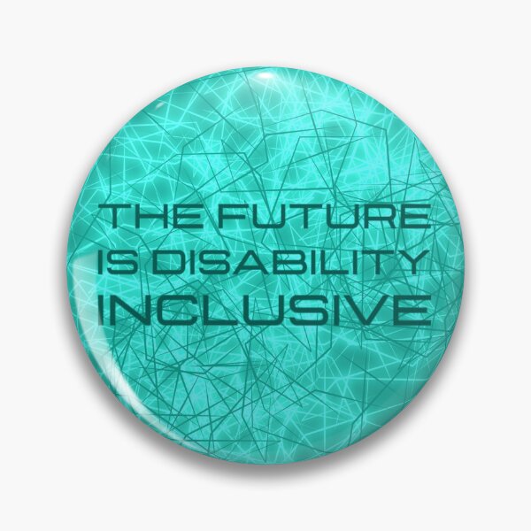 Item preview, The Future Is Disability Inclusive designed and sold by gwyntism.