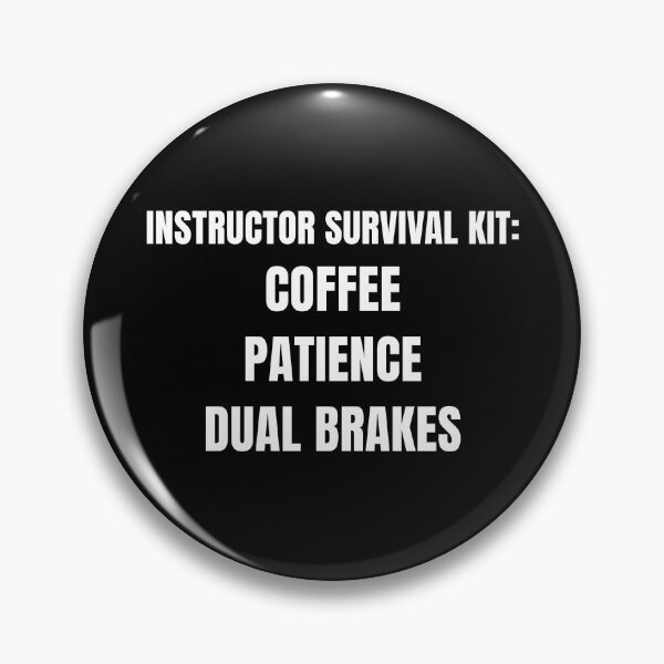 Item preview, Instructor Survival Kit: Coffee, Patience, Dual Brakes - Driving Legends (White Text) designed and sold by IgnitionWorks.