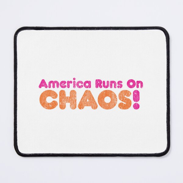 Item preview, America Runs On Chaos Funny Dunkin' Style Destressed Design designed and sold by TheRainFamily.
