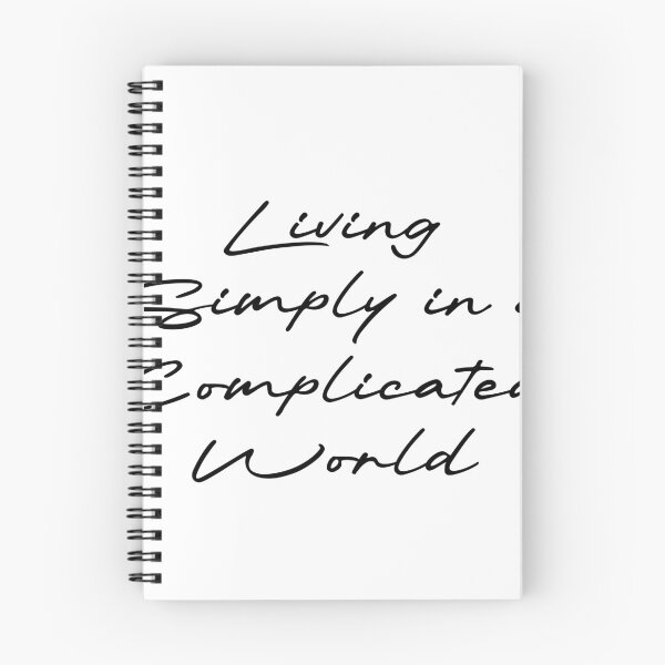 Item preview, Living Simply in a Complicated World designed and sold by Ninjacatoff.